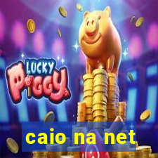 caio na net